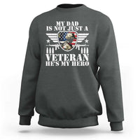 Military Family Veteran Support Sweatshirt My Papa US Veteran My Hero