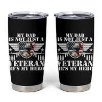 Military Family Veteran Support Tumbler Cup My Papa US Veteran My Hero