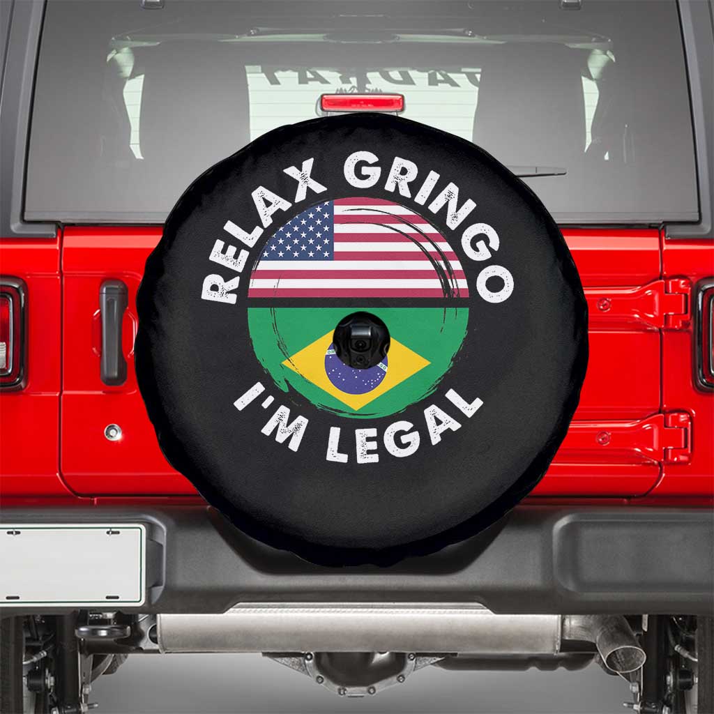 Relax Gringo I'm Legal Brazil Brazilian Immigrant Spare Tire Cover