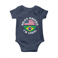 Relax Gringo I'm Legal Brazil Brazilian Immigrant Baby Onesie