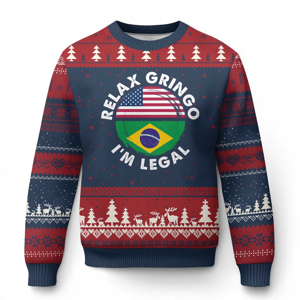 Relax Gringo I'm Legal Brazil Brazilian Immigrant Ugly Christmas Sweater