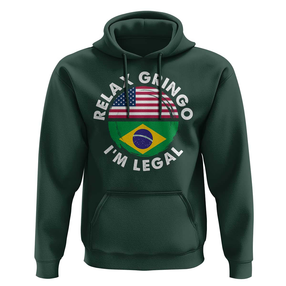 Relax Gringo I'm Legal Brazil Brazilian Immigrant Hoodie