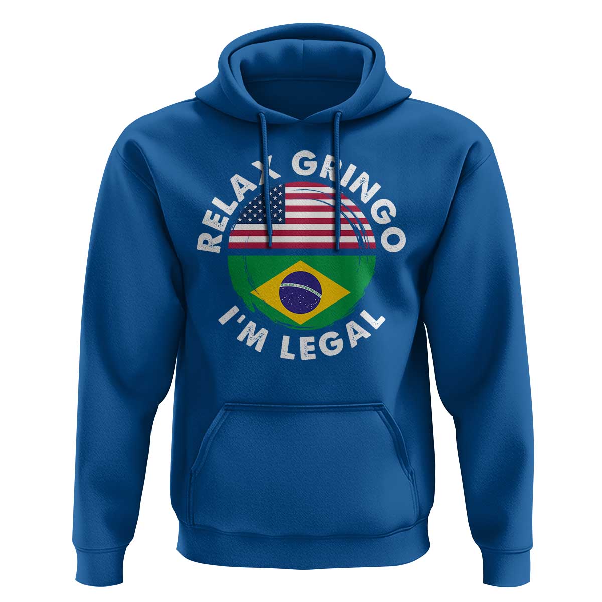 Relax Gringo I'm Legal Brazil Brazilian Immigrant Hoodie