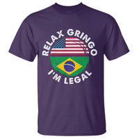 Relax Gringo I'm Legal Brazil Brazilian Immigrant T Shirt