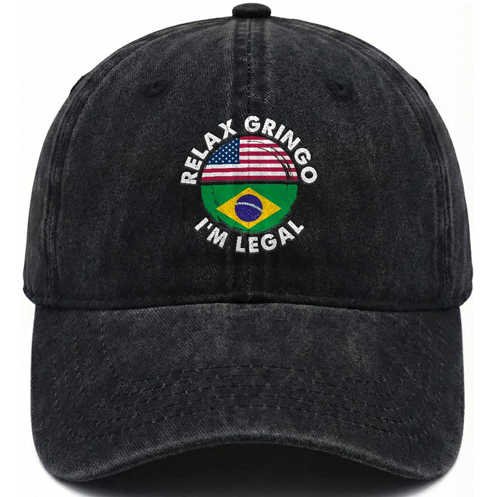 Relax Gringo I'm Legal Brazil Brazilian Immigrant Washed Cotton Baseball Cap