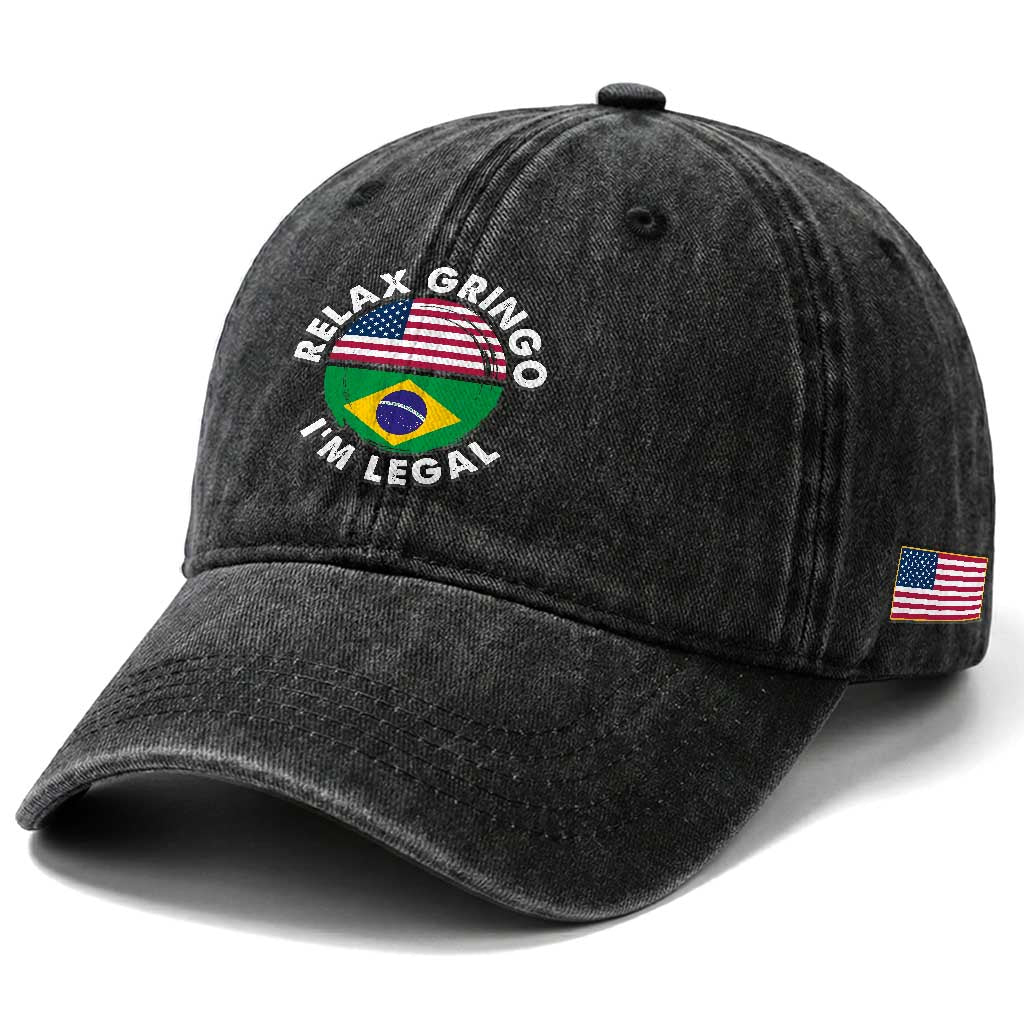 Relax Gringo I'm Legal Brazil Brazilian Immigrant Washed Cotton Baseball Cap