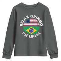 Relax Gringo I'm Legal Brazil Brazilian Immigrant Youth Sweatshirt