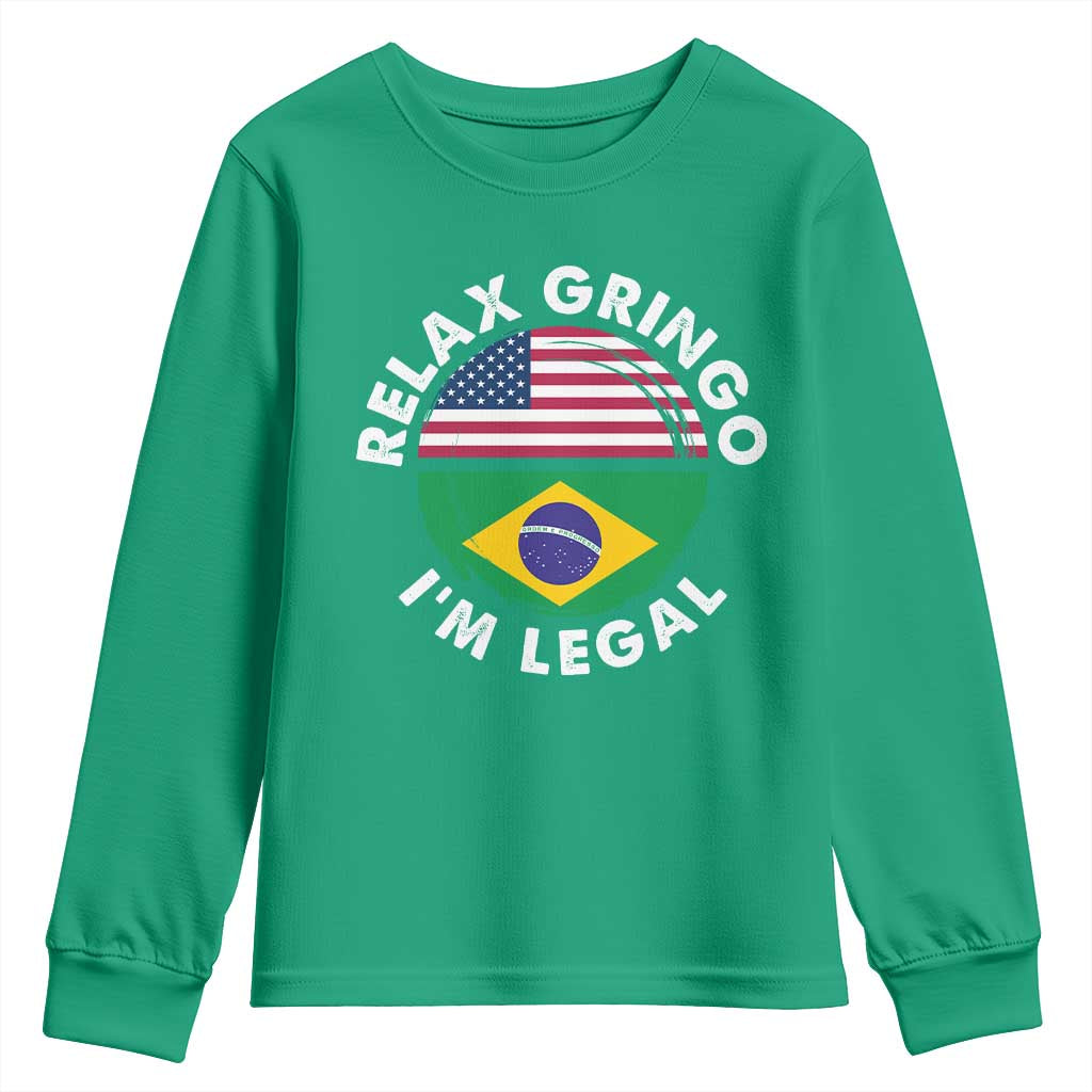 Relax Gringo I'm Legal Brazil Brazilian Immigrant Youth Sweatshirt