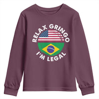Relax Gringo I'm Legal Brazil Brazilian Immigrant Youth Sweatshirt