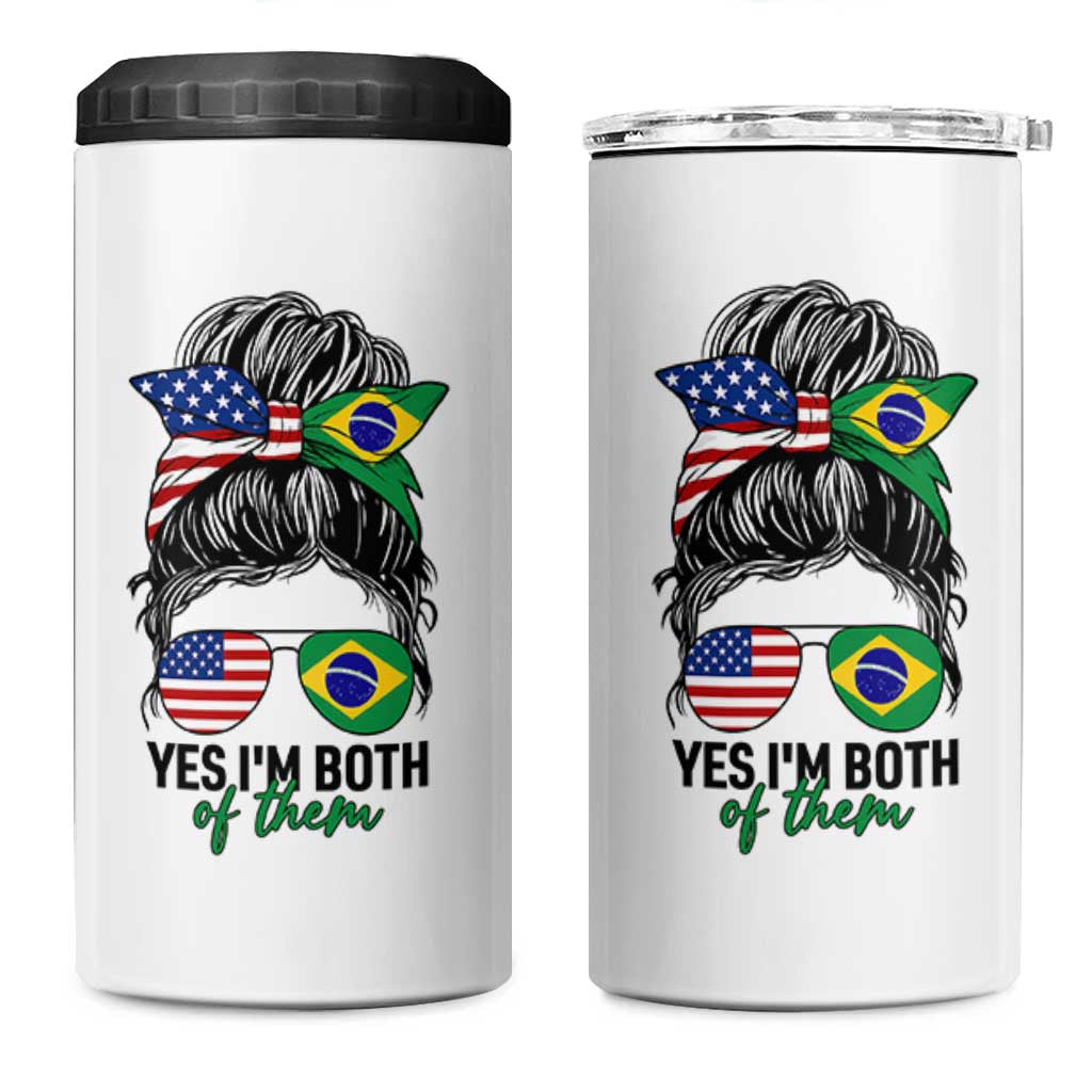 Half American And Brazilian America Brazil Brasil Flag Girl 4 in 1 Can Cooler Tumbler Yes I'm Both of Them