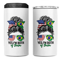 Half American And Brazilian America Brazil Brasil Flag Girl 4 in 1 Can Cooler Tumbler Yes I'm Both of Them