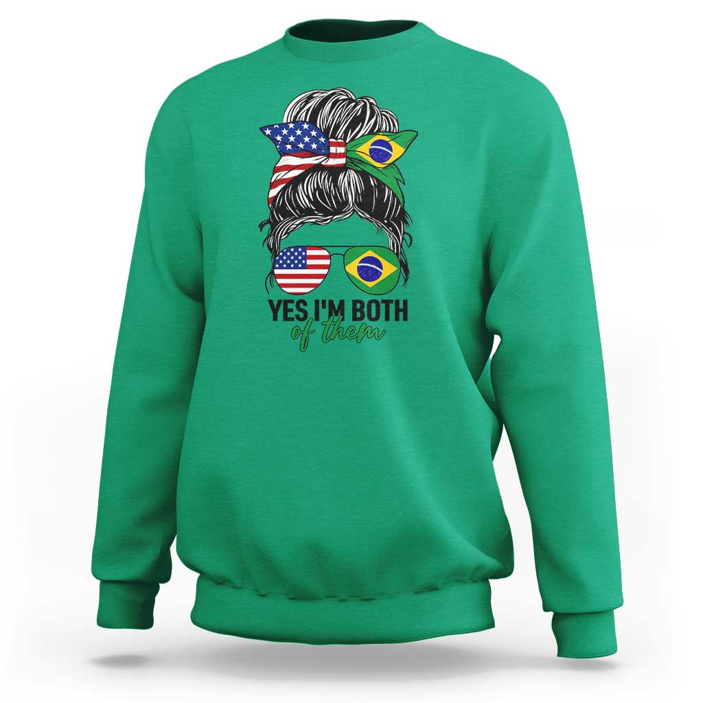 Half American And Brazilian America Brazil Brasil Flag Girl Sweatshirt Yes I'm Both of Them