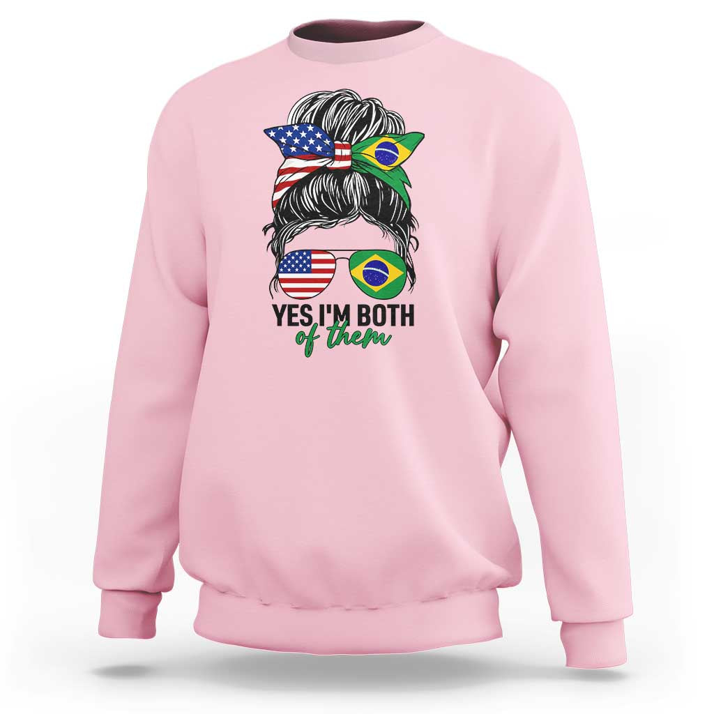 Half American And Brazilian America Brazil Brasil Flag Girl Sweatshirt Yes I'm Both of Them