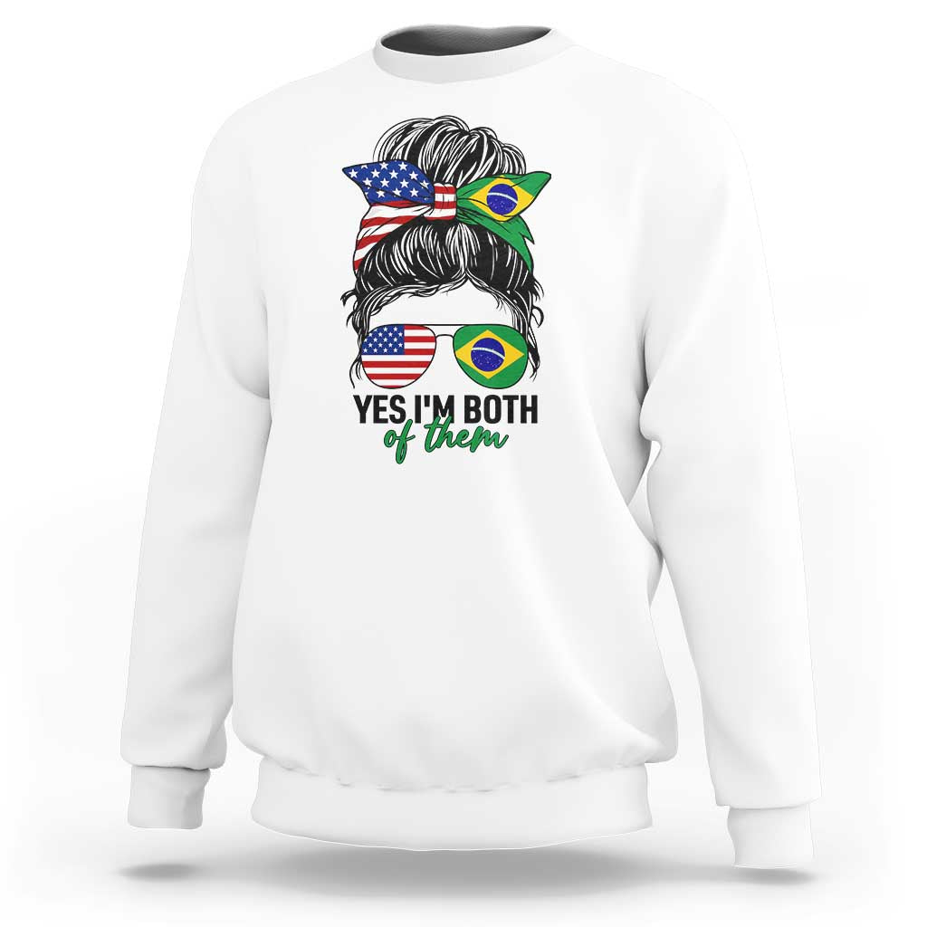 Half American And Brazilian America Brazil Brasil Flag Girl Sweatshirt Yes I'm Both of Them