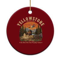 Yellowstone Do Not Pet The Fluffy Cows Ceramic Ornament Funny Bison Meme Wildlife Lover Gift