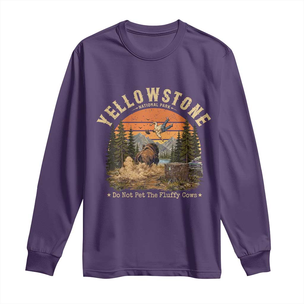 Yellowstone Do Not Pet The Fluffy Cows Long Sleeve Shirt Funny Bison Meme Wildlife Lover Gift