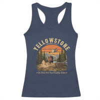 Yellowstone Do Not Pet The Fluffy Cows Racerback Tank Top Funny Bison Meme Wildlife Lover Gift
