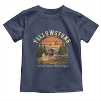 Yellowstone Do Not Pet The Fluffy Cows Toddler T Shirt Funny Bison Meme Wildlife Lover Gift
