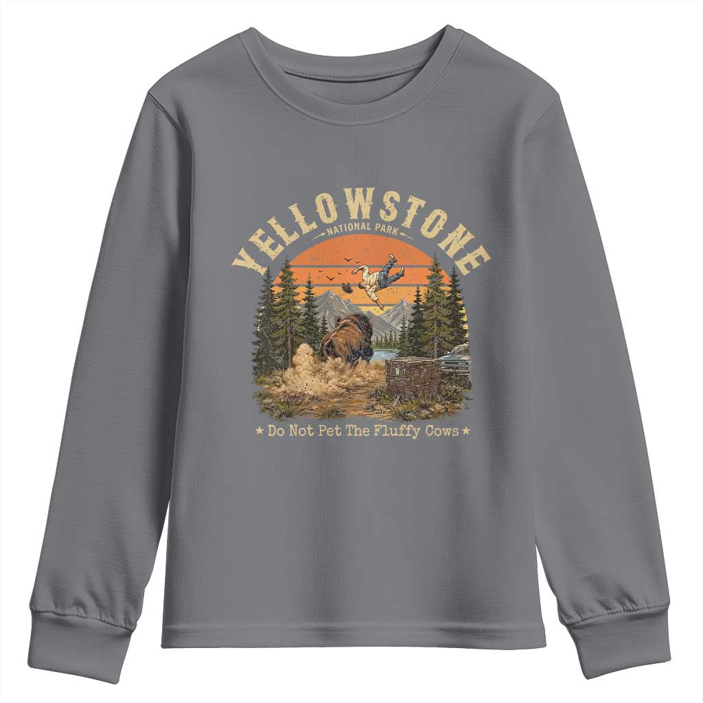 Yellowstone Do Not Pet The Fluffy Cows Youth Sweatshirt Funny Bison Meme Wildlife Lover Gift