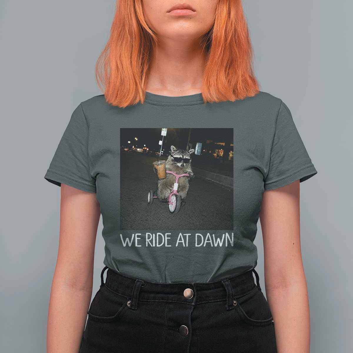 We Ride at Dawn T Shirt For Women Funny Racoon Riding Tricycle Chaotic Meme