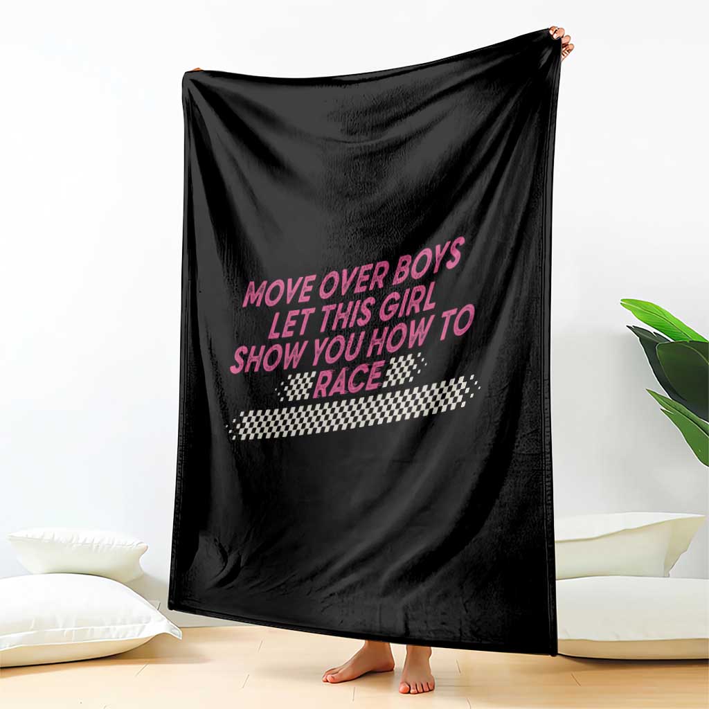 Racing Girl Throw Blanket Move Over Boys Funny Quote - Wonder Print Shop