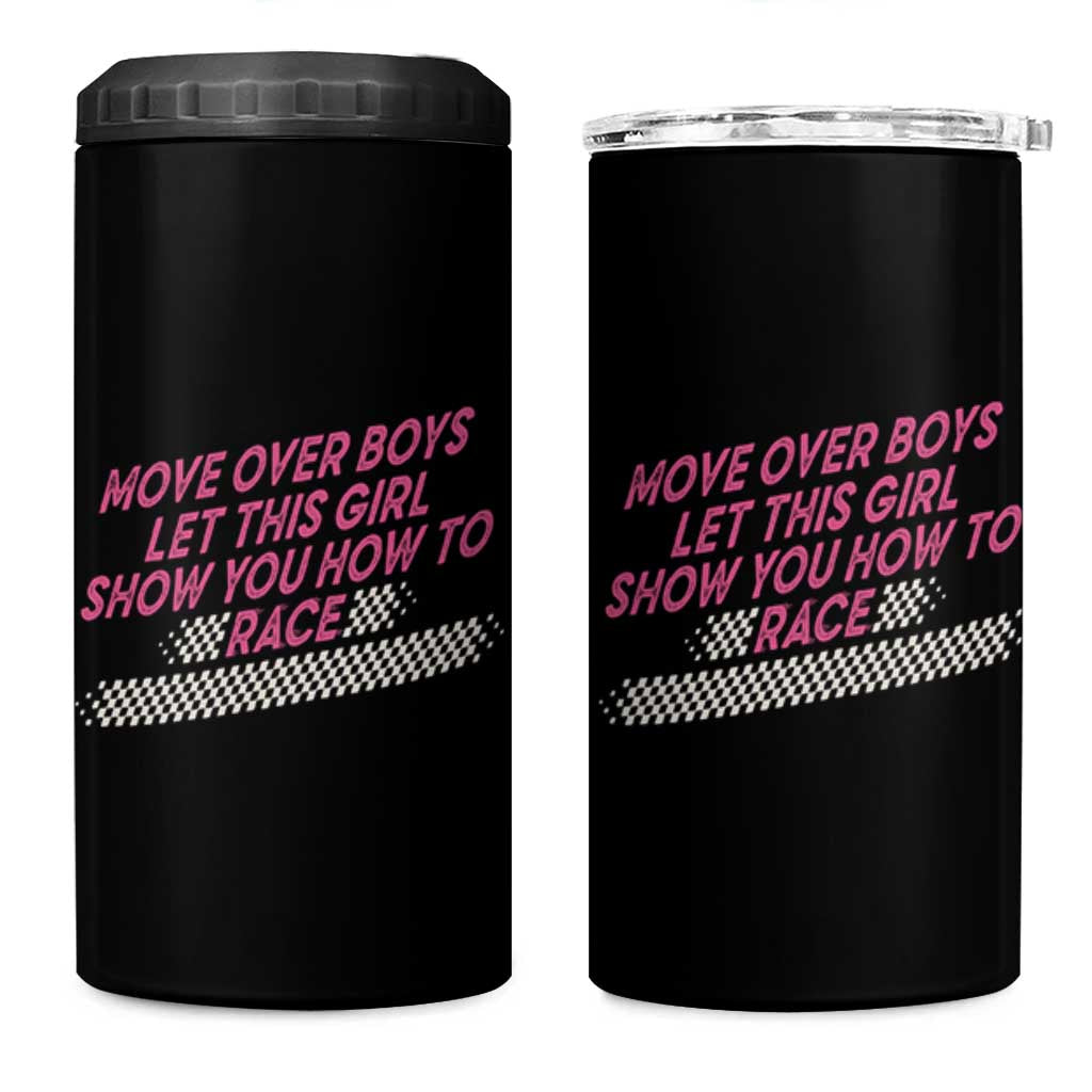 Racing Girl 4 in 1 Can Cooler Tumbler Move Over Boys Funny Quote