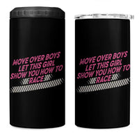 Racing Girl 4 in 1 Can Cooler Tumbler Move Over Boys Funny Quote