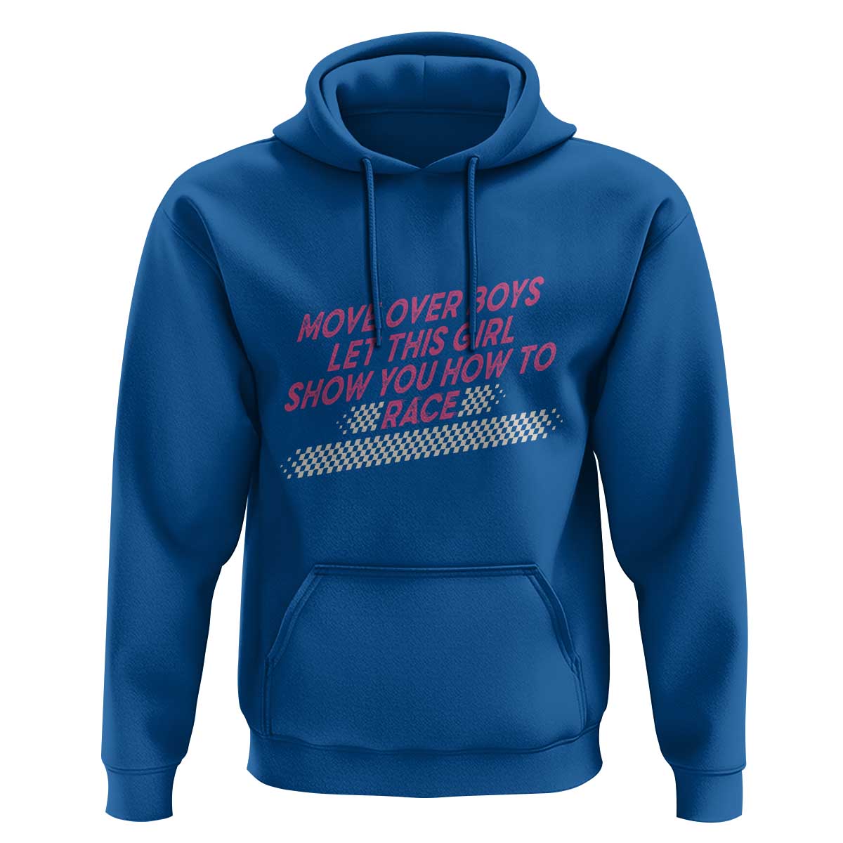 Racing Girl Hoodie Move Over Boys Funny Quote - Wonder Print Shop