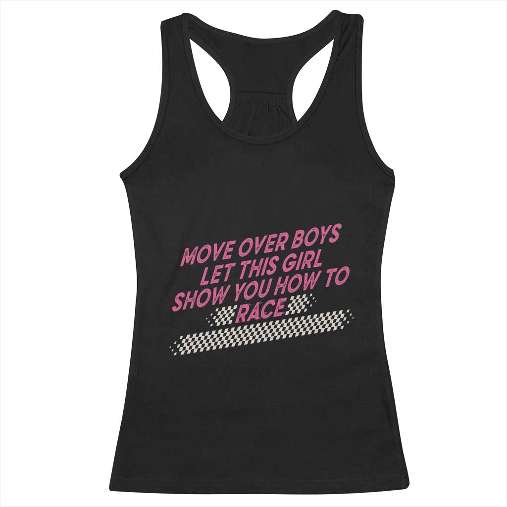 Racing Girl Racerback Tank Top Move Over Boys Funny Quote - Wonder Print Shop