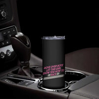 Racing Girl Skinny Tumbler Move Over Boys Funny Quote