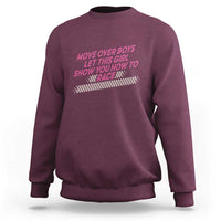 Racing Girl Sweatshirt Move Over Boys Funny Quote - Wonder Print Shop