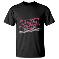 Racing Girl T Shirt Move Over Boys Funny Quote - Wonder Print Shop
