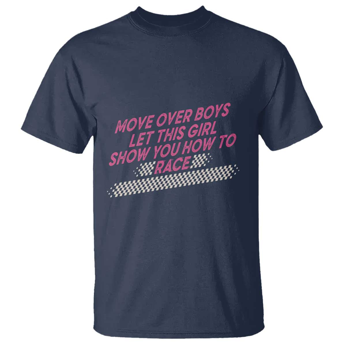 Racing Girl T Shirt Move Over Boys Funny Quote - Wonder Print Shop