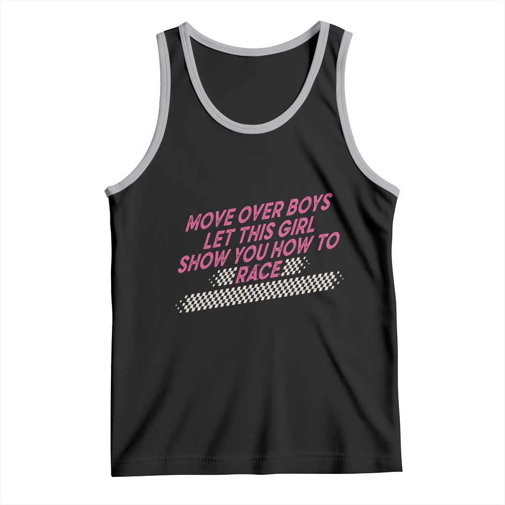 Racing Girl Tank Top Move Over Boys Funny Quote - Wonder Print Shop