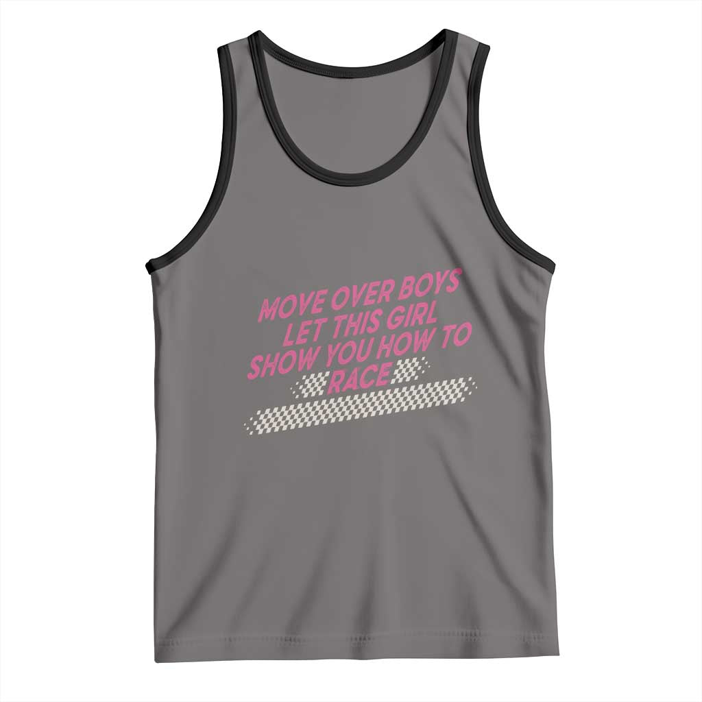 Racing Girl Tank Top Move Over Boys Funny Quote - Wonder Print Shop