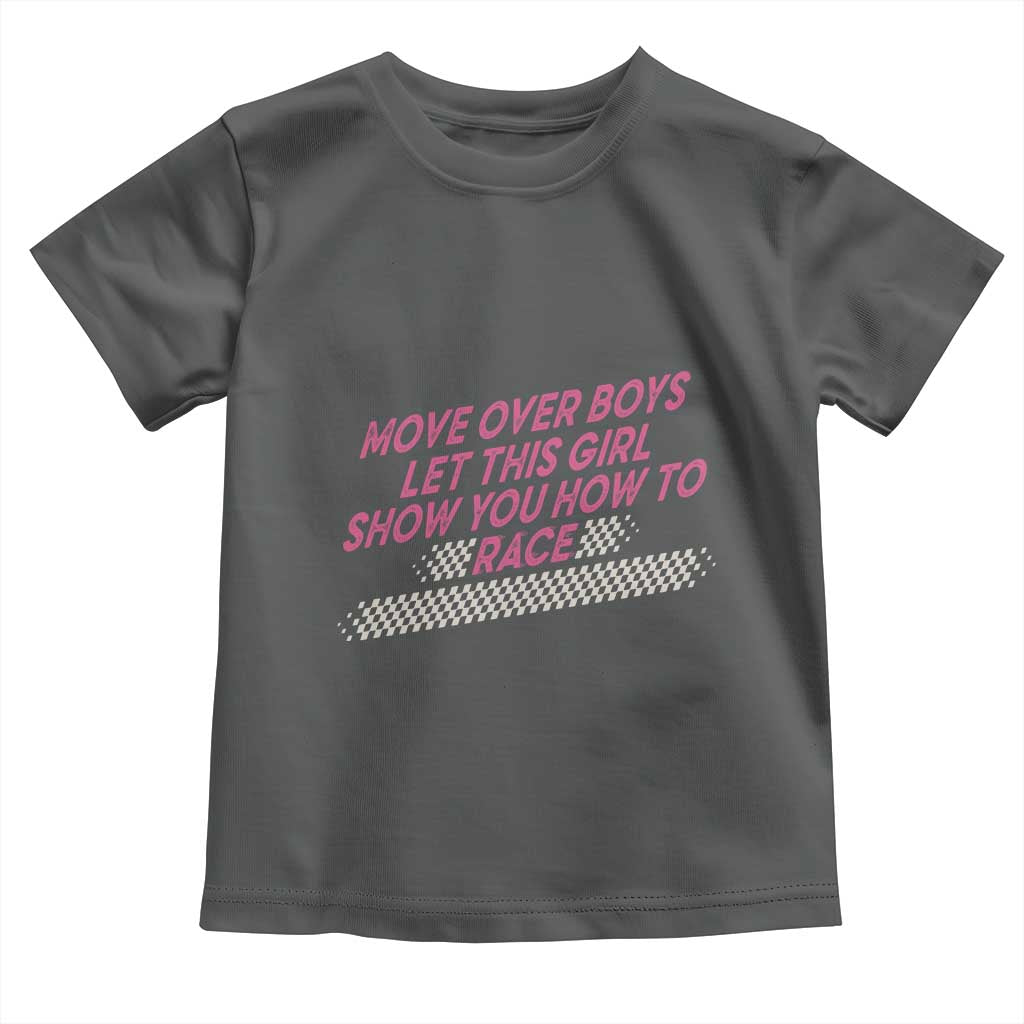 Racing Girl Toddler T Shirt Move Over Boys Funny Quote - Wonder Print Shop