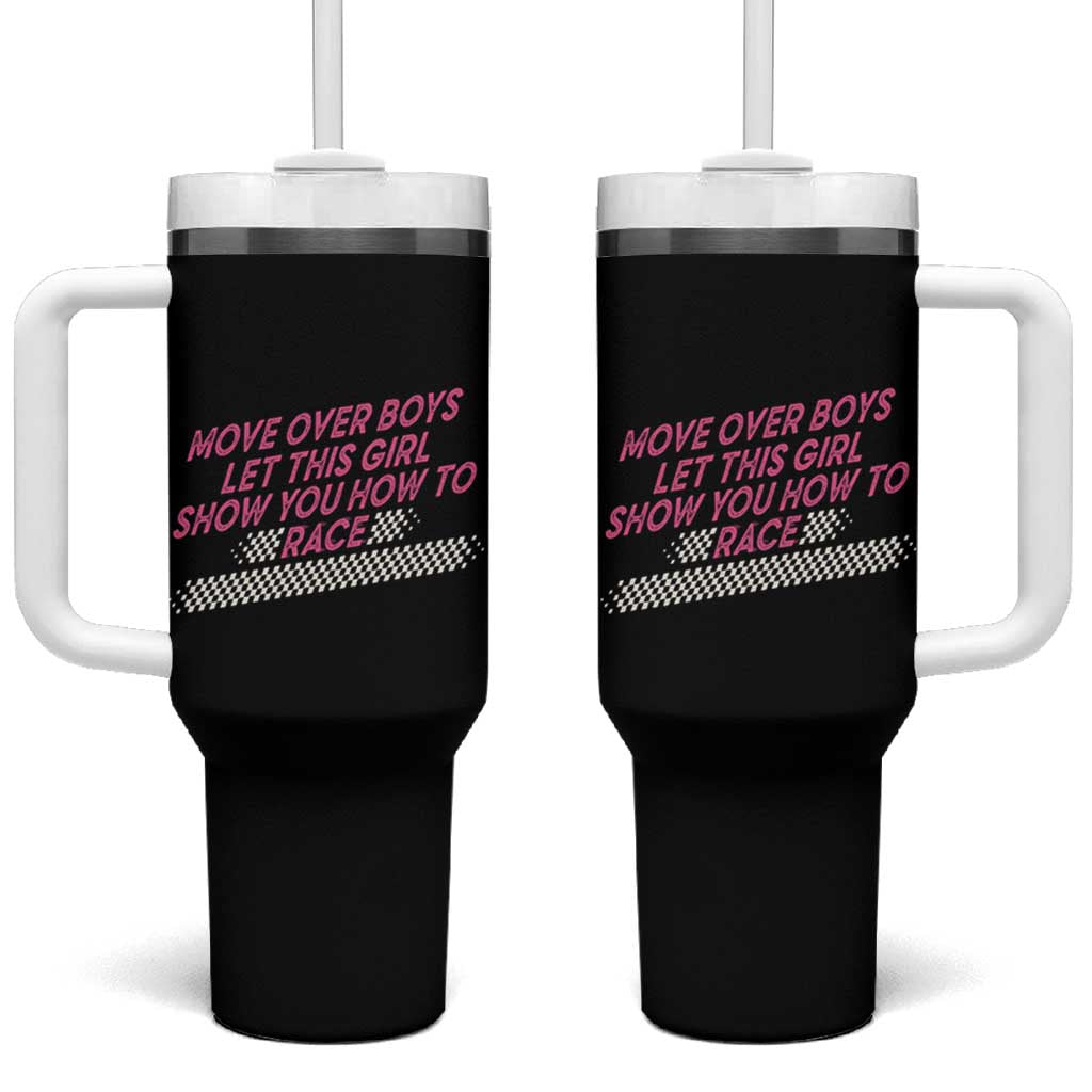 Racing Girl Tumbler With Handle Move Over Boys Funny Quote
