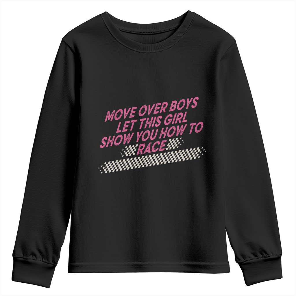 Racing Girl Youth Sweatshirt Move Over Boys Funny Quote - Wonder Print Shop
