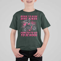 Funny Dirt Bike Girl T Shirt For Kid Born To Ride Dirt Bikes Forced To Go To School - Wonder Print Shop