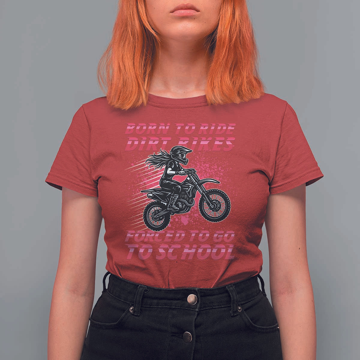 Funny Dirt Bike Girl T Shirt For Women Born To Ride Dirt Bikes Forced To Go To School - Wonder Print Shop