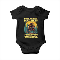 Funny Bigfoot Dirt Bike Baby Onesie Born To Ride Dirt Bikes Forced To Go To School - Wonder Print Shop