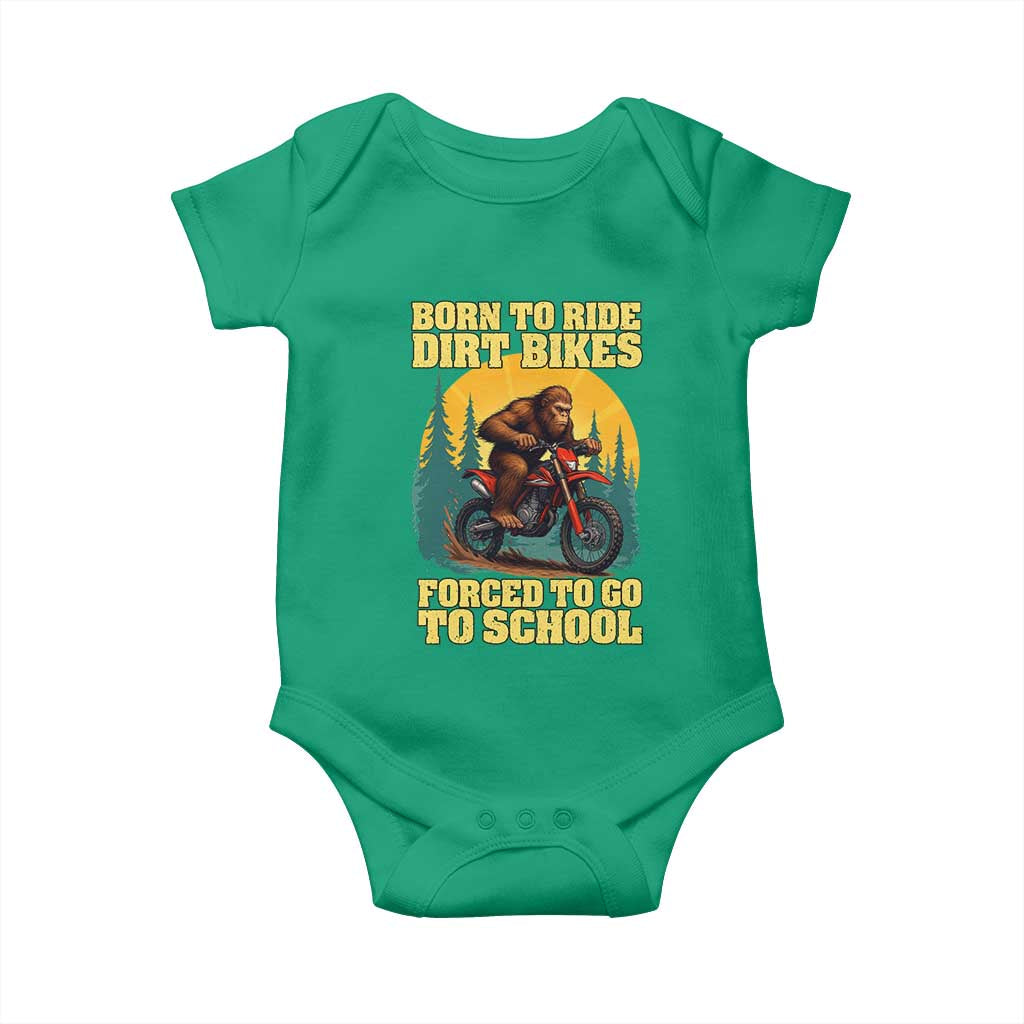 Funny Bigfoot Dirt Bike Baby Onesie Born To Ride Dirt Bikes Forced To Go To School - Wonder Print Shop