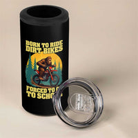 Funny Bigfoot Dirt Bike 4 in 1 Can Cooler Tumbler Born To Ride Dirt Bikes Forced To Go To School