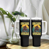 Funny Bigfoot Dirt Bike Tumbler With Handle Born To Ride Dirt Bikes Forced To Go To School