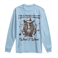 Black Cowgirl Long Sleeve Shirt I Do A Thing Called What I Want - undefined