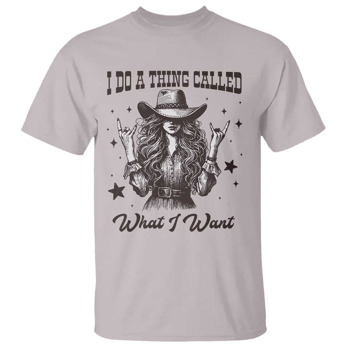 Black Cowgirl T Shirt I Do A Thing Called What I Want - Wonder Print Shop