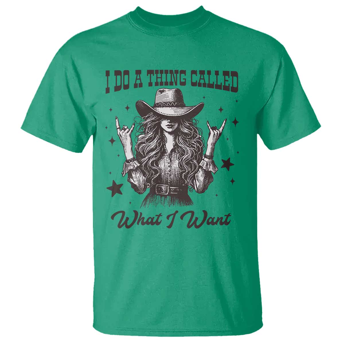 Black Cowgirl T Shirt I Do A Thing Called What I Want - Wonder Print Shop