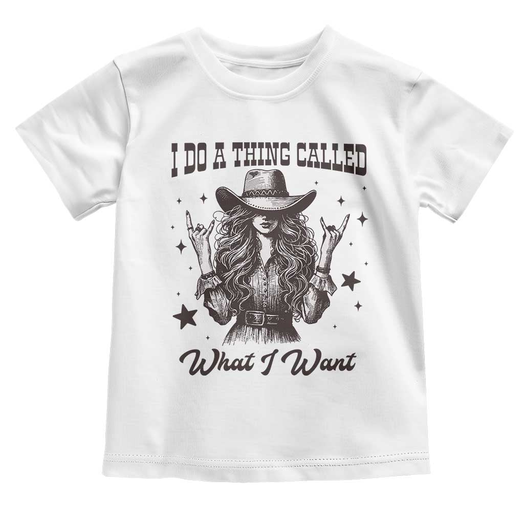 Black Cowgirl Toddler T Shirt I Do A Thing Called What I Want - Wonder Print Shop