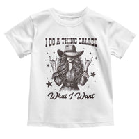Black Cowgirl Toddler T Shirt I Do A Thing Called What I Want - Wonder Print Shop