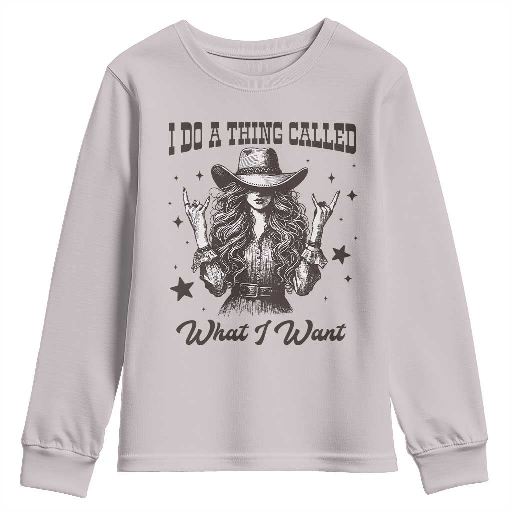 Black Cowgirl Youth Sweatshirt I Do A Thing Called What I Want - Wonder Print Shop